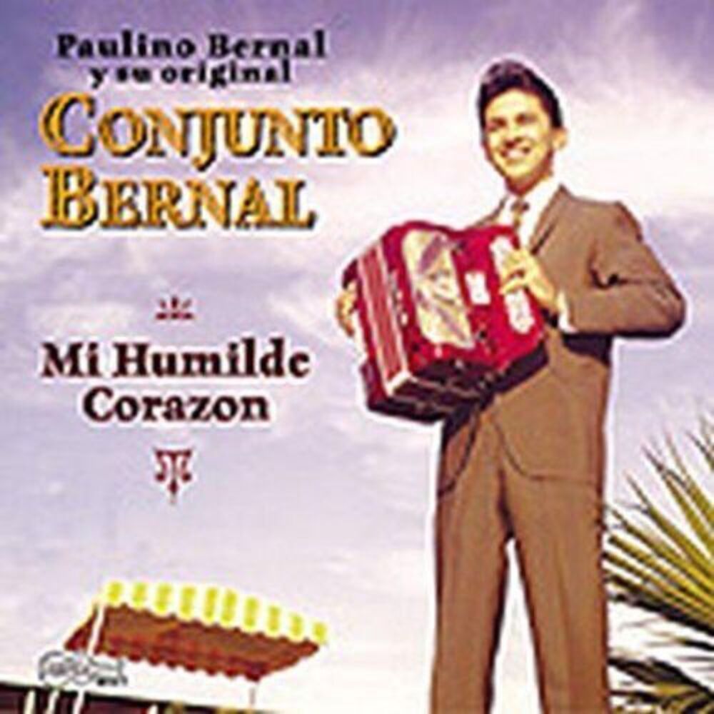 Conjunto Bernal - Mi Humilde Corazon  CD